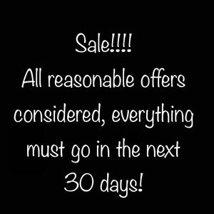 Sale!! Moving in 30 days and everything must go!